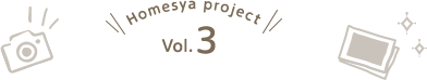 Homesya project Vol.3