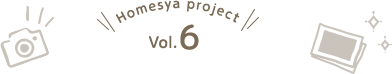 Homesya project Vol.6